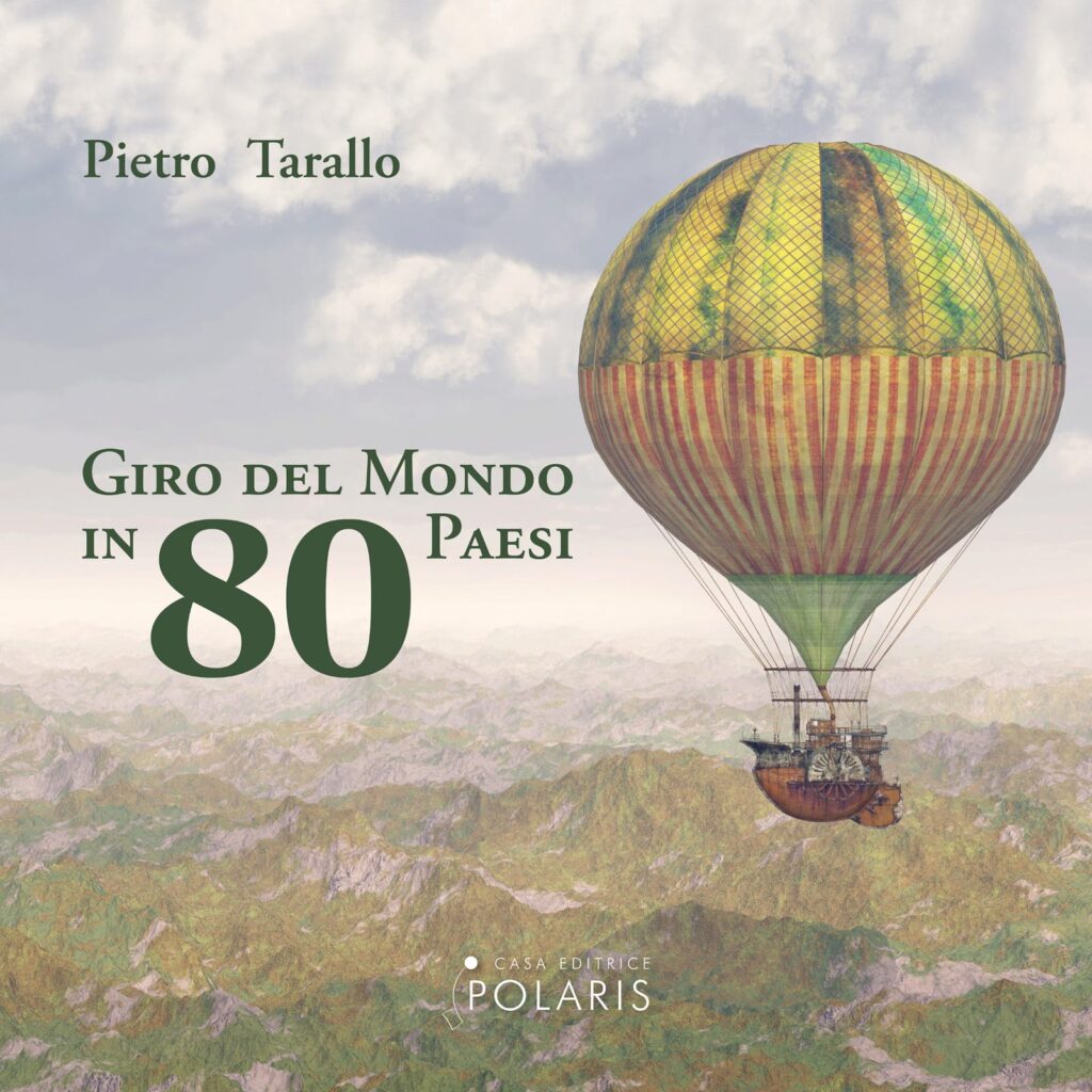 Pietro Tarallo  - "Giro del mondo in 80 giorni”