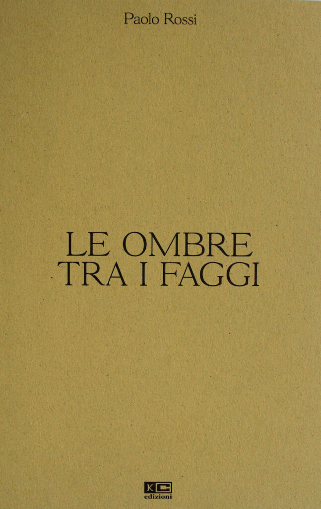 Paolo Rossi - "Le ombre tra i faggi”